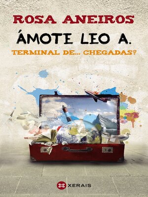 cover image of Ámote Leo A. Terminal de... chegadas?